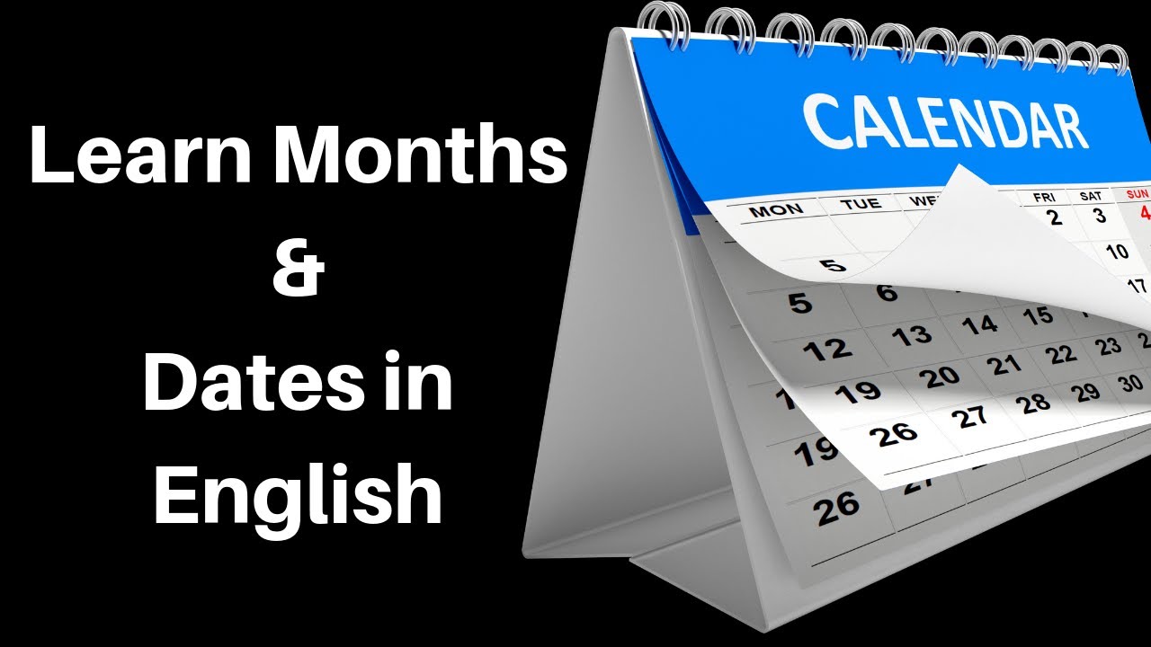 Learn English How To Say Dates In English How To Say Months In