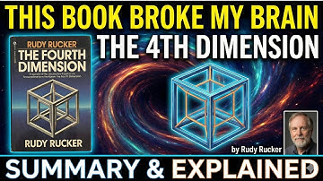 The Fourth Dimension by Rudy Rucker — Mind-Bending Book Summary Explained