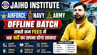Airforce, Navy, NDA New Offline Batch 2026 🔥 | Jaiho Institute Offline Class कैसे Join करें?