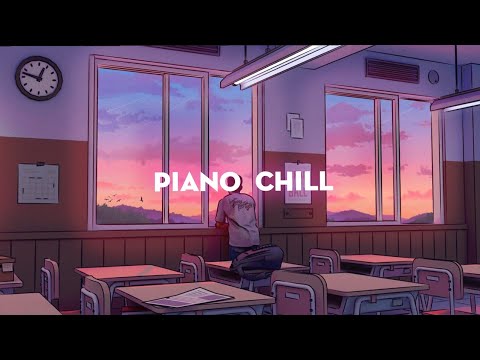 Piano Chill - Những Bản Nhạc Piano Nhẹ Nhàng Giúp Bạn Học Bài Tốt Hơn ~ 1Hour