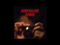 G e    adrenaline junkie official audio