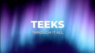 Teeks - Through it All 432 Hz