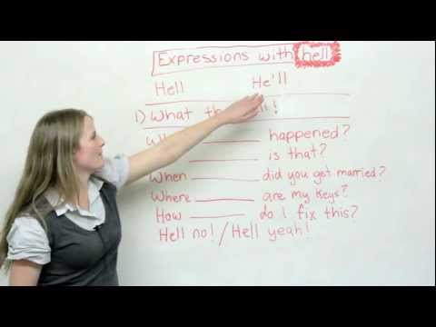 Slang in English: &rsquo;What the hell&rsquo; and other HELL expressions