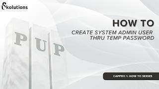 PUP-T Identity Provider: How to Create System Administrator through Temporary Password