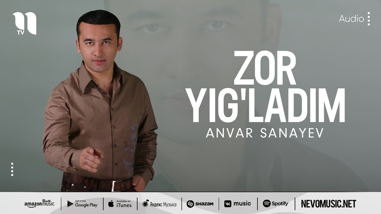 Anvar Sanayev   Zor yigladim music version