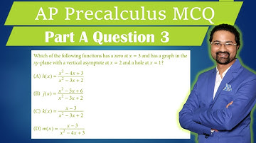 AP Precalculus MCQ #3 Which of the following functions has a zero at x=3 and has a graph in the