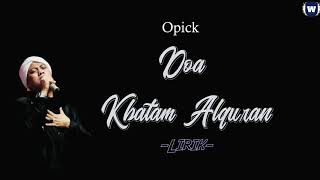 Doa Khatam Alquran - Opick Video Lirik
