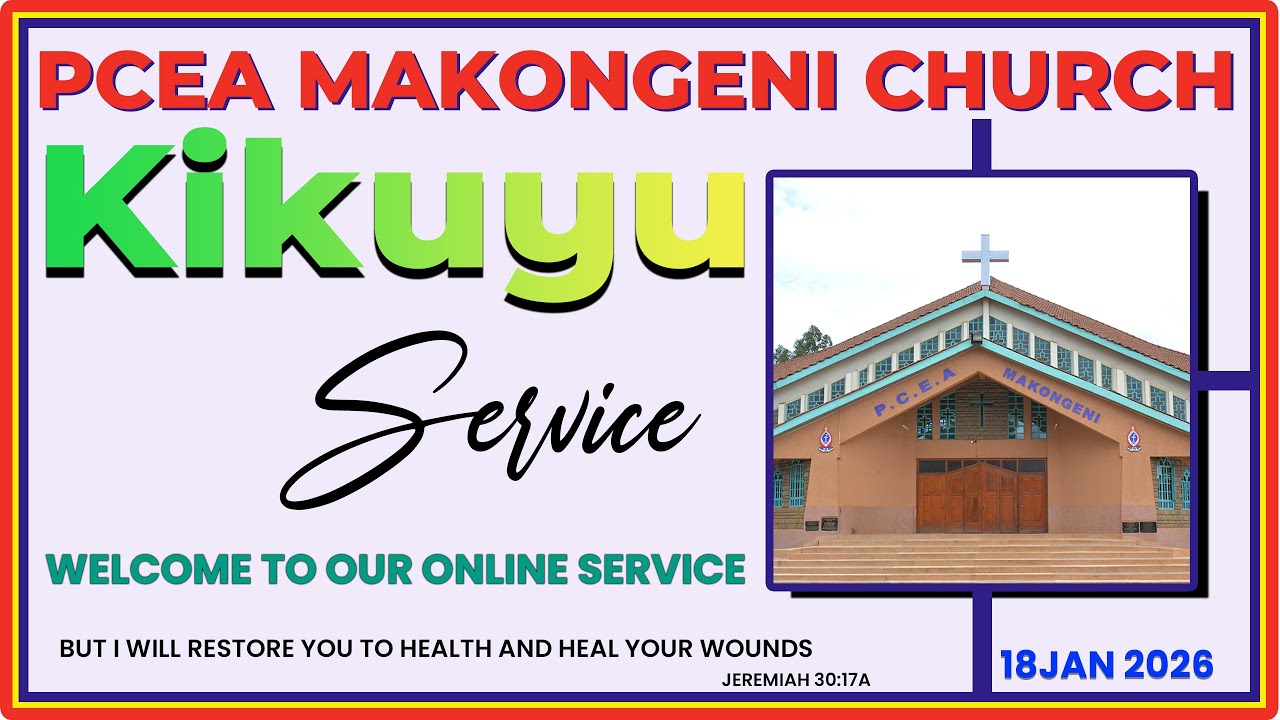 KIKUYU SERVICE | 18 JANUARY 2026