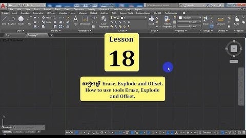 Learn with ME, Study Autodesk AutoCAD 2017, Lesson 18 ( How to use tools Erase, Explode, Offset )