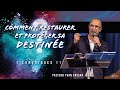 Comment restaurer et protger sa destine   pasteur yvan cassar replay 101021