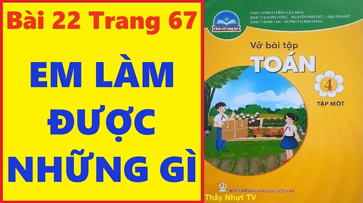 Giải toán lớp 4 trong vở bài tập trang 67 năm 2024
