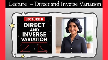 🎓 O-Level Math Lecture 8 | Direct & Inverse Variation | Easy Explanation + Examples | Numberland