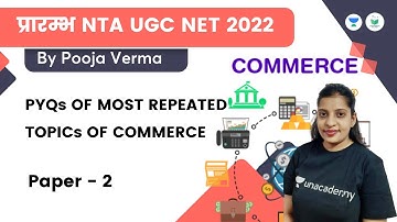 PYQs OF MOST REPEATED TOPICs OF COMMERCE | NTA UGC NET JRF 2022 | Pooja Verma