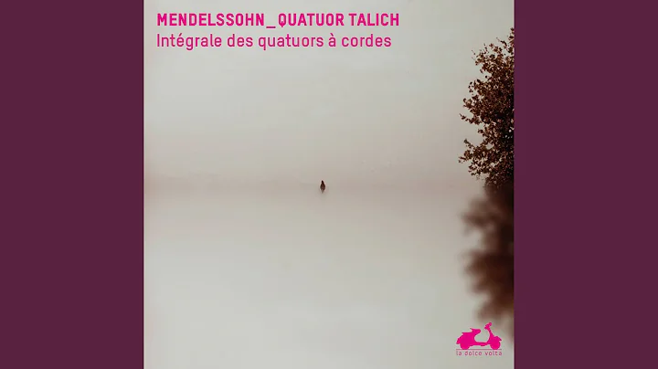 String Quartet No. 1 in E-Flat Major, Op. 12: I. Adagio non troppo – Allegro non tardante