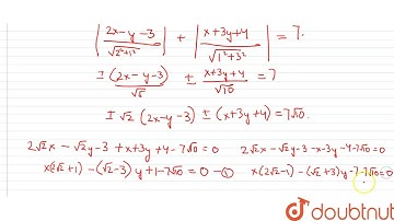 A point P(x,y) moves that the sum of its distance from the lines 2x-y-3=0 and x+3y+4=0  is 7. Th...