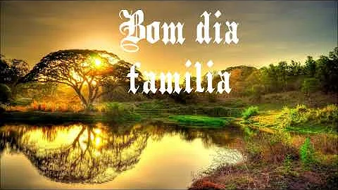 Como escrever BOM dia família?