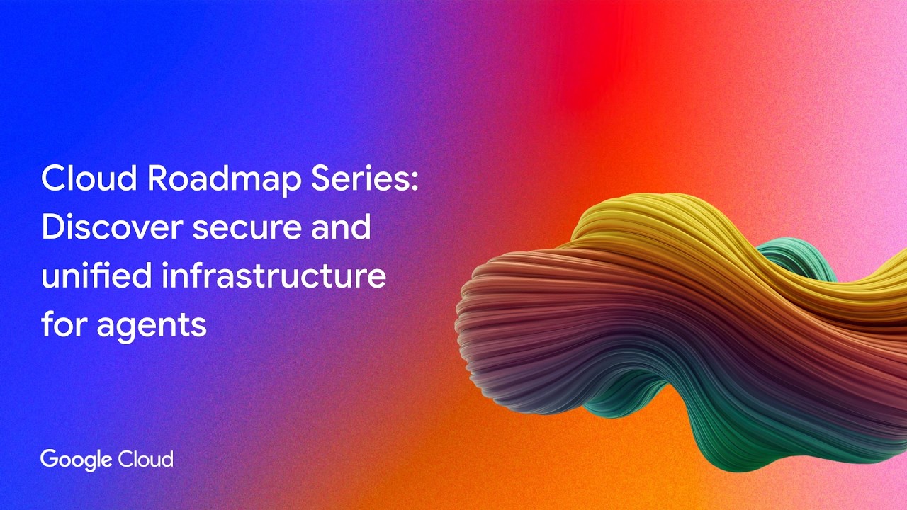 Cloud Roadmap Series: Discover secure and unified infrastructure for agents - Engish: video thumbnail