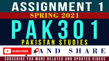 PAK301 Assignment 1 Solution Spring 2021| PAK301 – Pakistan Studies