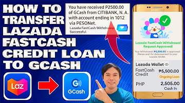 How To Transfer Lazada FastCash Credit Loan To GCash | Lazada Cash Loan Withdrawal