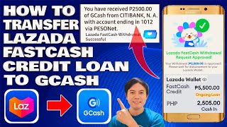 How To Transfer Lazada FastCash Credit Loan To GCash | Lazada Cash Loan Withdrawal