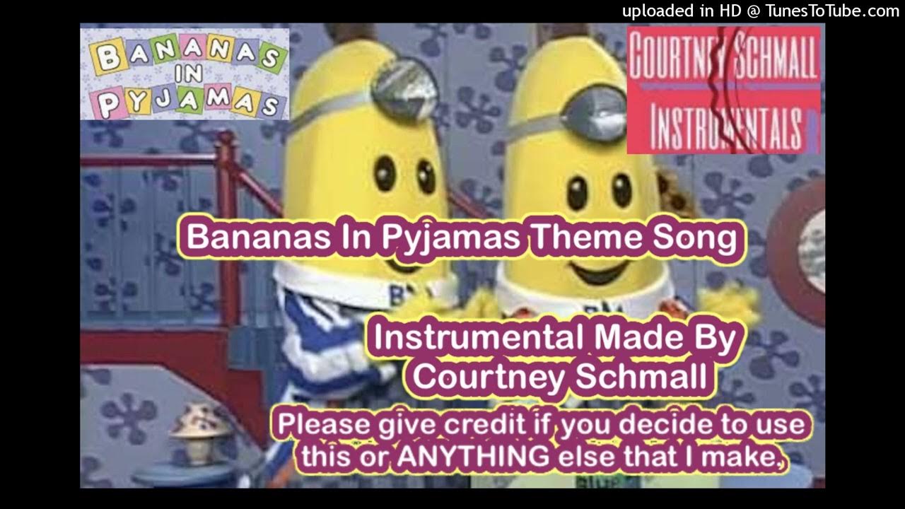 Bananas In Pyjamas Bananas In Pyjamas Theme Song (Instrumental) YouTube