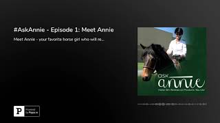 #AskAnnie - Episode 1: Meet Annie