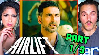 AIRLIFT Movie Reaction Part 1/3! | Akshay Kumar | Nimrat Kaur | Kumud Mishra | Raja Menon