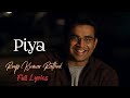 Piya Full Lyrics Tanu Weds Manu Roop Kumar Rathod LYRICSрџ Piya Tanuwedsmanu Piya Full Lyrics Tanu Weds Manu Roop Kumar Rathod LYRICSрџ Piya Tanuwedsmanu