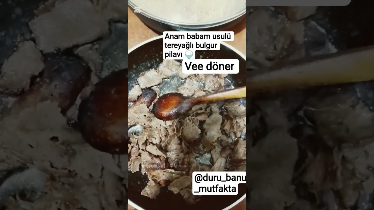 anam babam usulü tereyağlı bulgur pilavı 🍚 vee donerrr#pratikyemekler#yemektarifleri