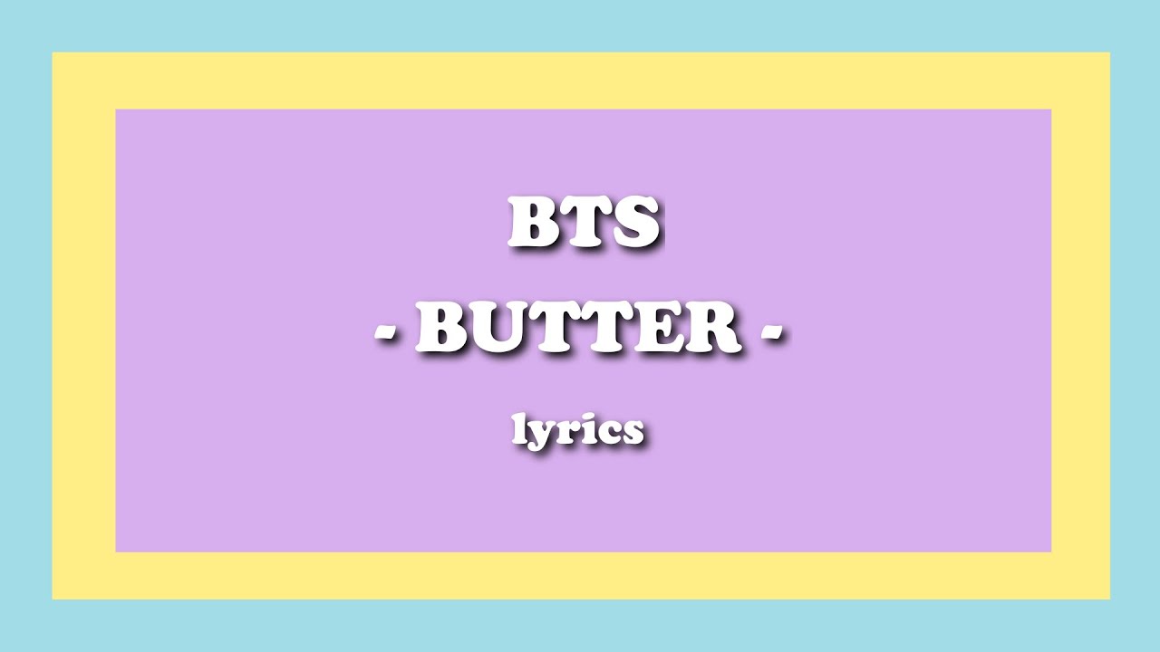 Butter BTS (Lyrics) YouTube