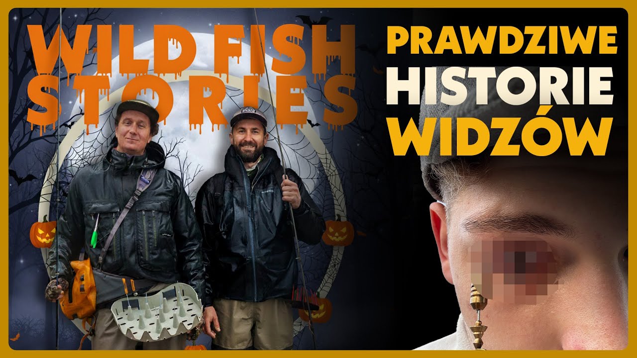 Przestaniesz chodzić sam na ryby | Wild Fish Stories Podcast