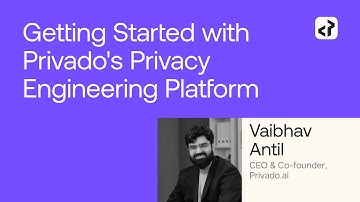 Getting Started with Privado