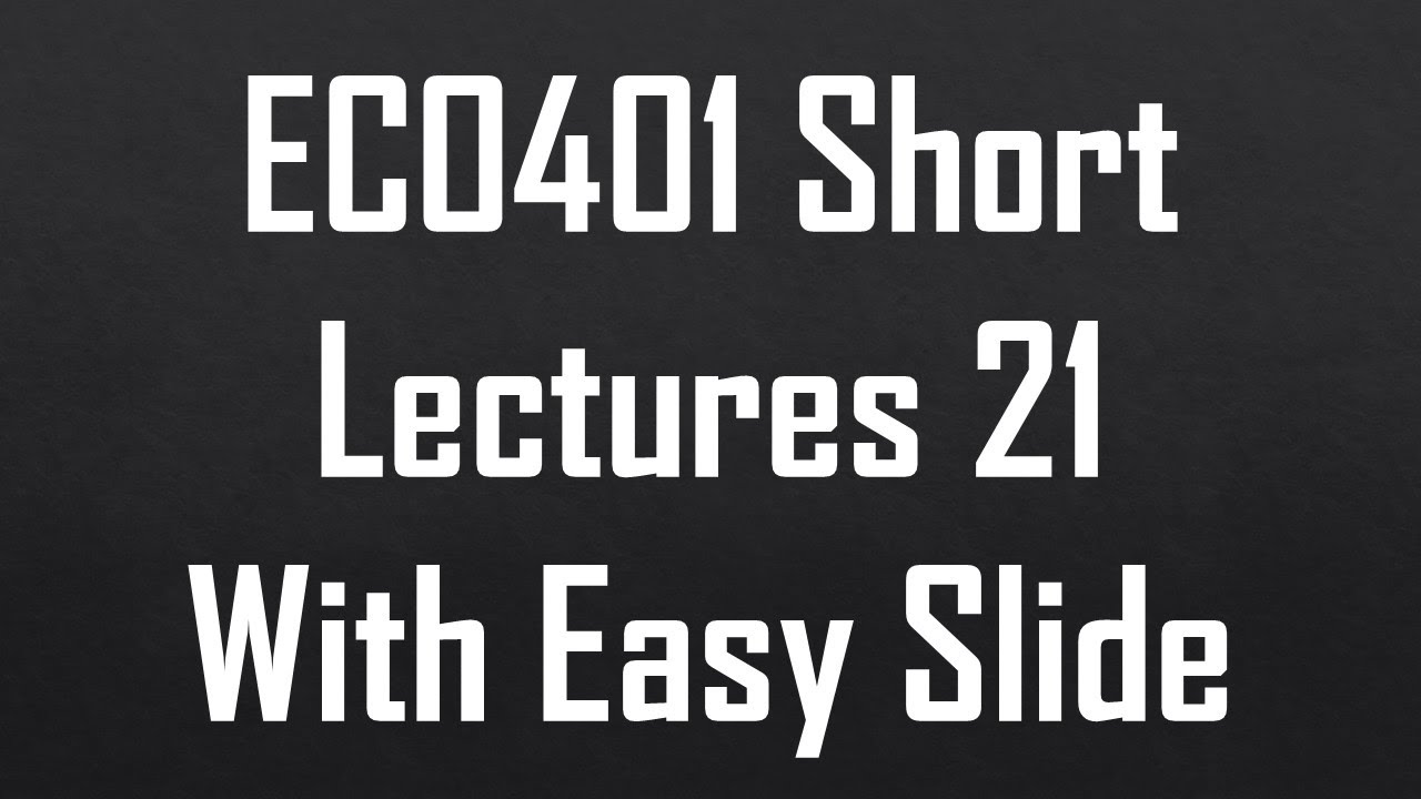 ECO401 Short Lecture 21
