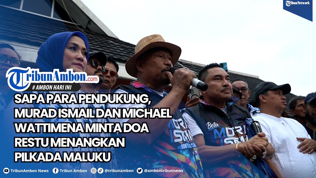 Sapa Para Pendukung, Murad Ismail dan Michael Wattimena Minta Doa Restu Menangkan Pilkada Maluku