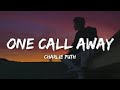 Charlie Puth | One Call Away Lyrics