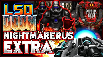 How The Mighty FALL!!! | Nightmarerus EXTRA via LSD (PART 5) | Doom 2 Mod