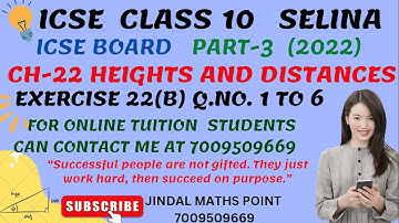 Heights and Distances Class 10: Ex- 22(B) Q. 1-6 from Selina Chapter 22