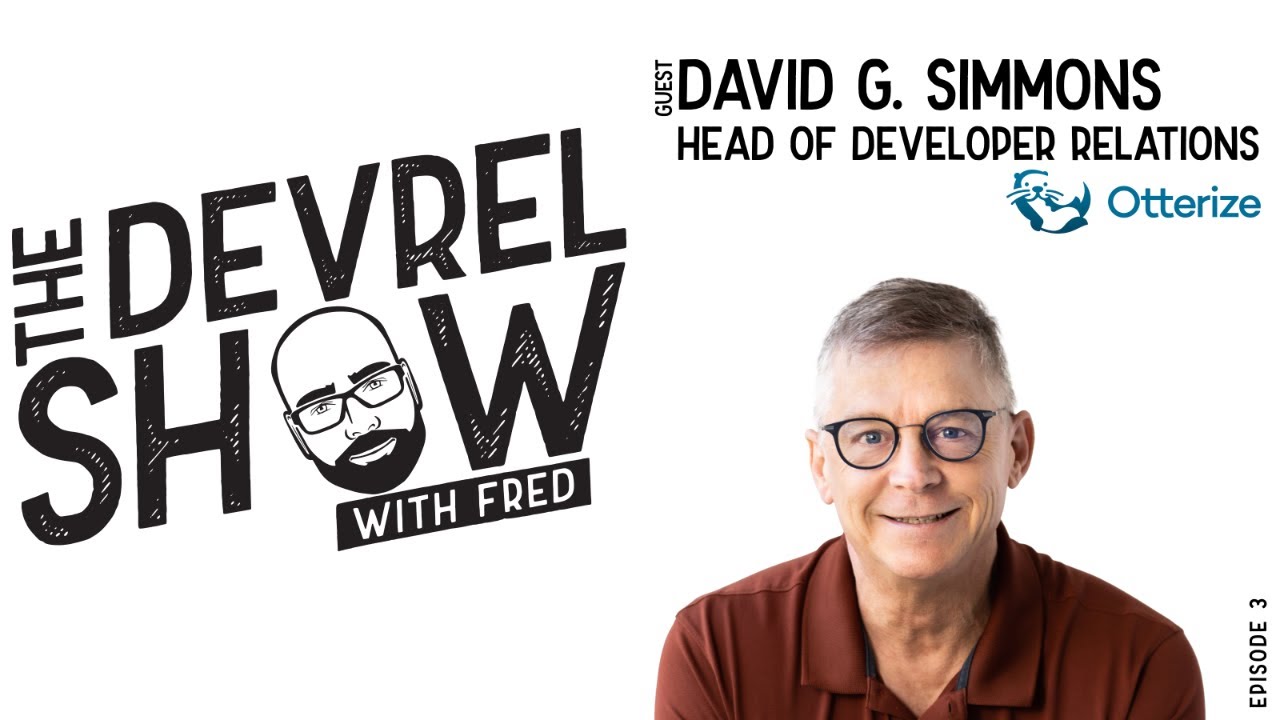 devrelshow episode 3 - David G. Simmons from Otterize
