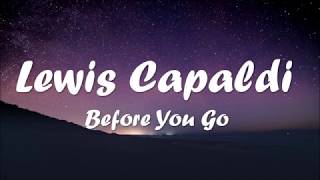 Lewis Capaldi - Before You Go (Lyrics)