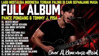 TRENDING 🔥 FULL ALBUM PANCE PONDANG & TOMMY J PISA | Lagu Nostalgia Indonesia Terbaik Sepanjang Masa