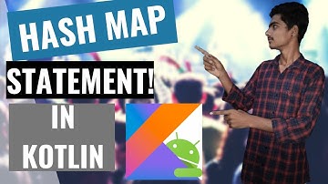 kotlin Tutorial for Android developers | How to implement Hashmap
