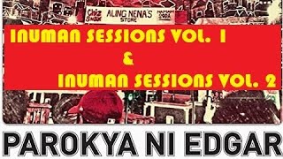 The Best of Parokya ni Edgar |  Inuman Sessions Vol. 1 and Inuman Sessions Vol. 2 |