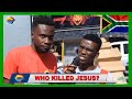 Who Killed JESUS? | Street Quiz 🇿🇦 | Funny Videos | Funny African Videos | African Comedy |