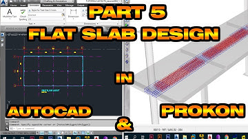 Prokon Flat Slab Design Tutorial | Part 5: Flat Slab Design Example | Finalising on the Slab Design