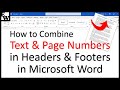 How to combine text and page numbers in headers and footers in microsoft word
