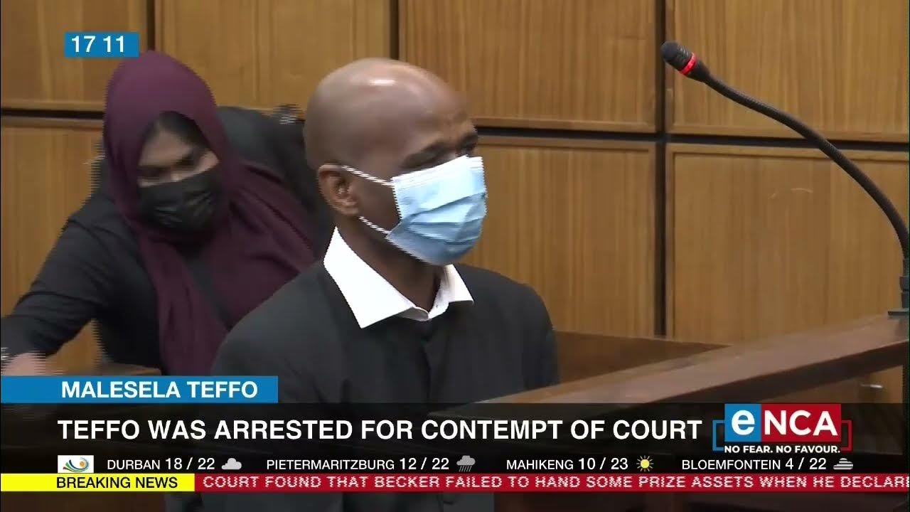 Malesela Teffo was arrested for contempt of court YouTube
