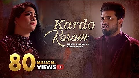 Kardo Karam | Nabeel Shaukat Ali Feat. Sanam Marvi