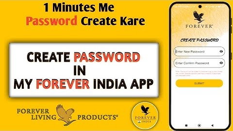 How to Create Password in My Forever India | 🔥 My Forever India Password बनाना सीखो | FLP India App