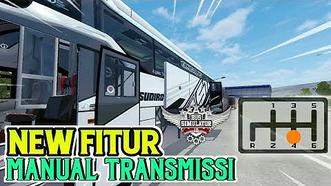 CARA MENGAKTIFKAN/MENGGANTI FITUR ke MANUAL TRANSMISSION - Bussid v3.3
