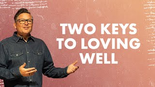 Two Keys To Loving Well | Chad Moore | Sun Valley Community Church screenshot 1